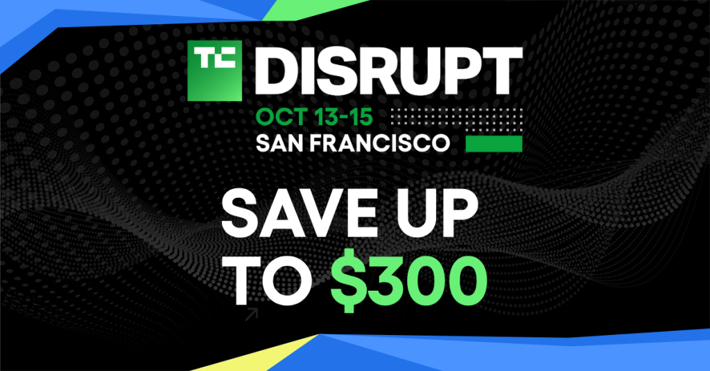 last-chance:-save-up-to-$300-on-your-techcrunch-disrupt-2026-ticket-today -|-techcrunch
